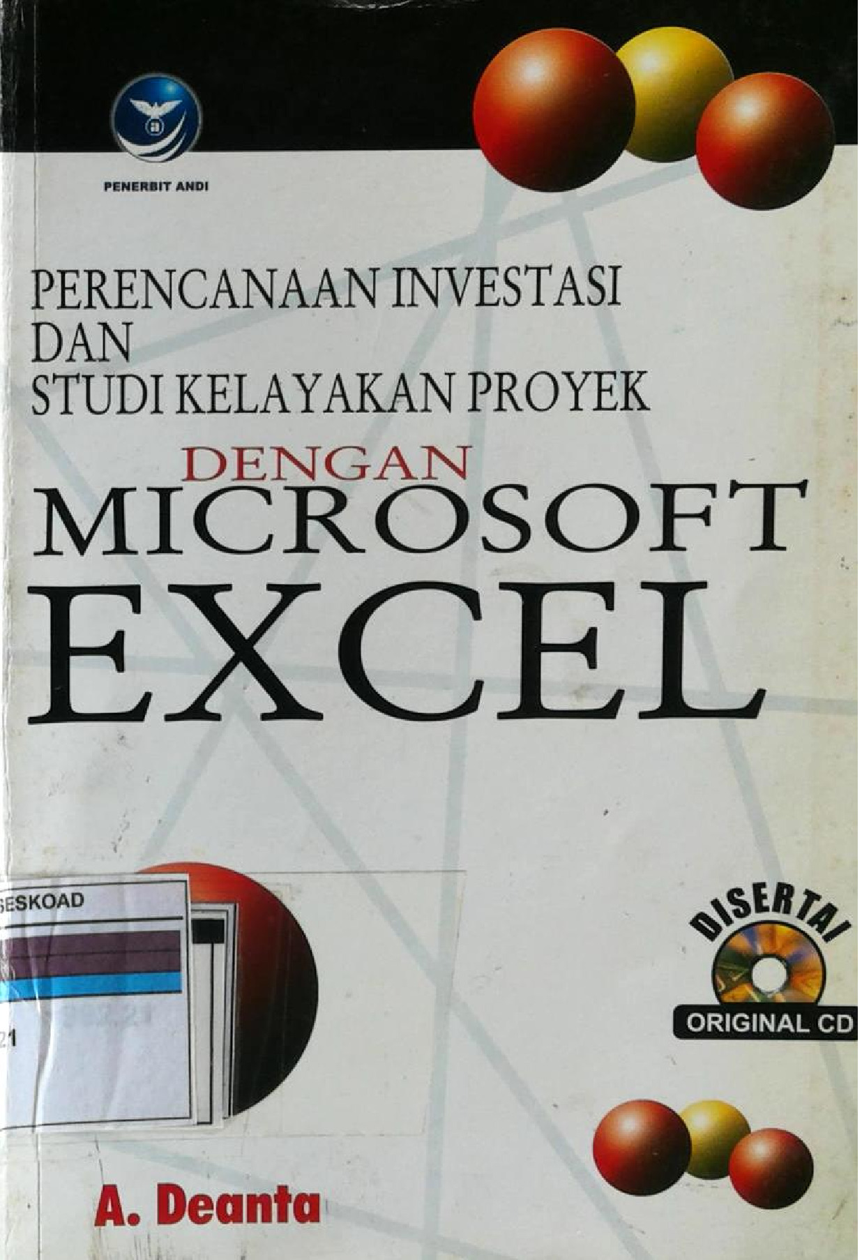 Perencanaan Investasi Dan Studi Kelayakan Proyek Dengan Microsoft Excel